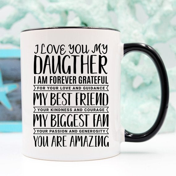 "I Love You My Daughter" Mug