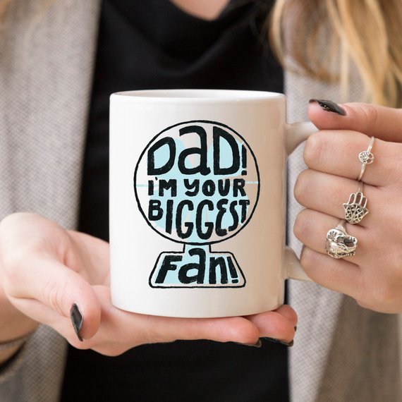 "Dad I'm Your Biggest Fan!" Ceramic Mug, 11oz