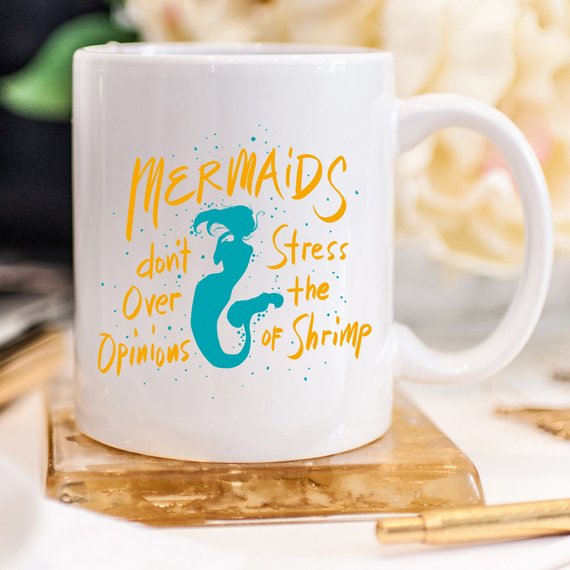 Mermaids Don't Stress Over the Opinions of Shrimp