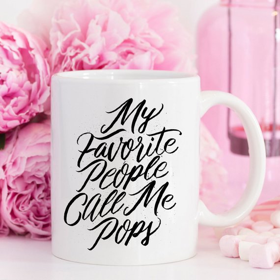 My Favorite People Call Me Pops - Pops Coffee Mug,