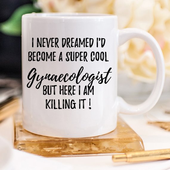 Gynaecologist Mug, Gynaecologist Gift, Gift For