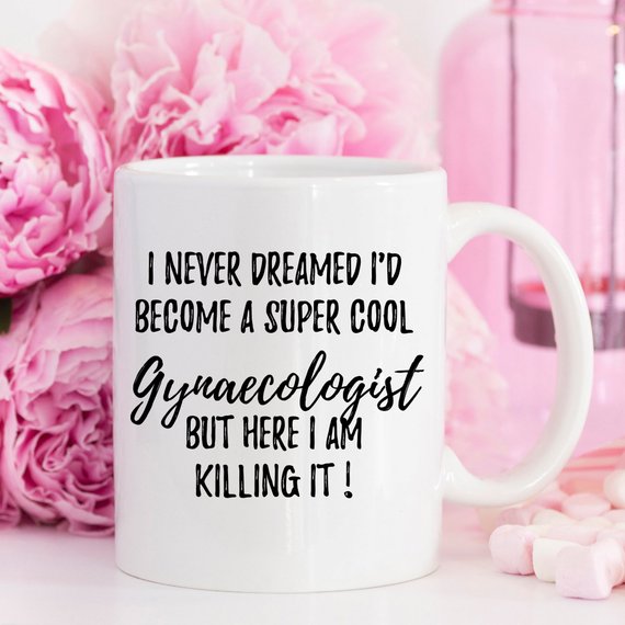 Gynaecologist Mug, Gynaecologist Gift, Gift For