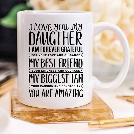 "I Love You My Daughter" Mug