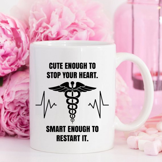 Funny Nurse Mug - Cute Enough...Smart Enough To