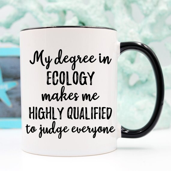 Ecology Gift, Ecology Mug, Ecology Graduation,