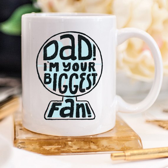 "Dad I'm Your Biggest Fan!" Ceramic Mug, 11oz