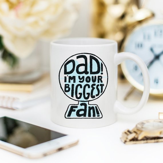 "Dad I'm Your Biggest Fan!" Ceramic Mug, 11oz