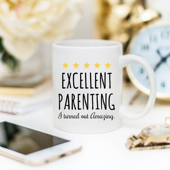 "Excellent Parenting I turned out Amazing" ceramic mug, 11oz, White