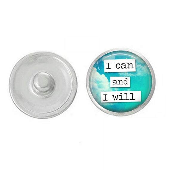 Inspirational - I Can and I Will Snap - Compatible with Ginger Snaps -