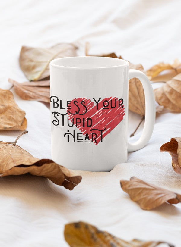 Bless Your Stupid Heart Mug