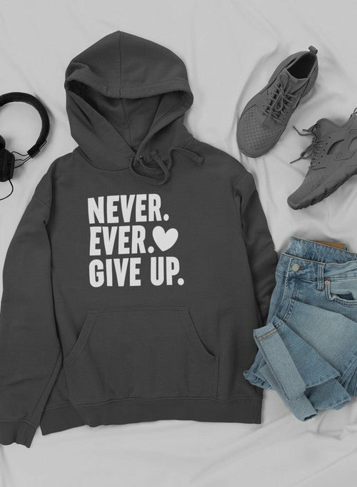 Never Ever Give Up Hoodie