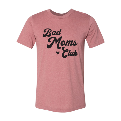 Bad Moms Club T-shirt