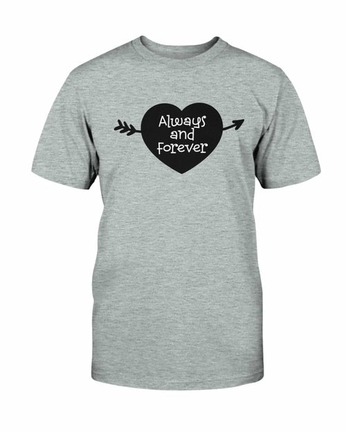 Always And Forever Shirt