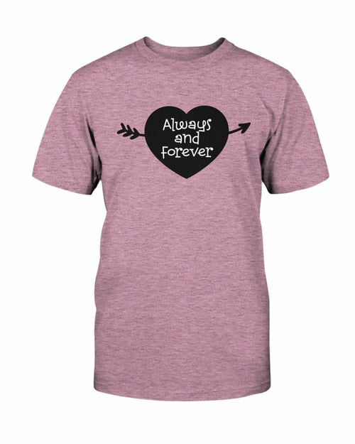 Always And Forever Shirt