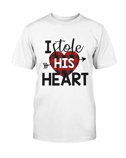 I Stole His Heart Shirt