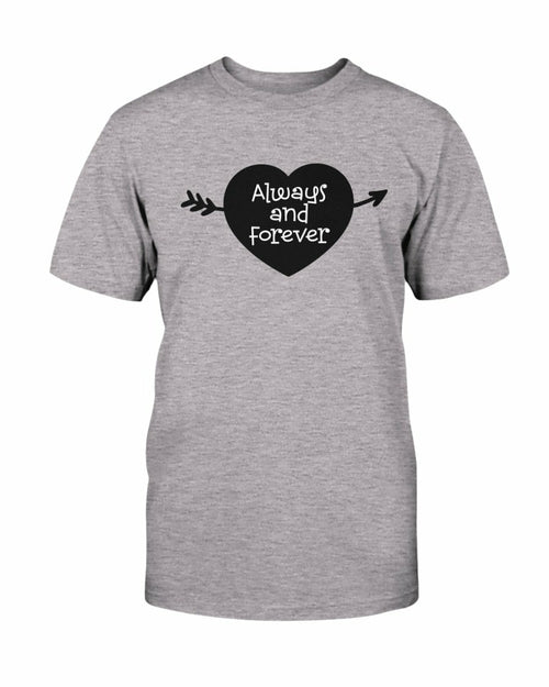 Always And Forever Shirt