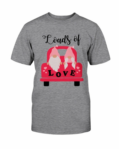 Loads Of Love Shirt