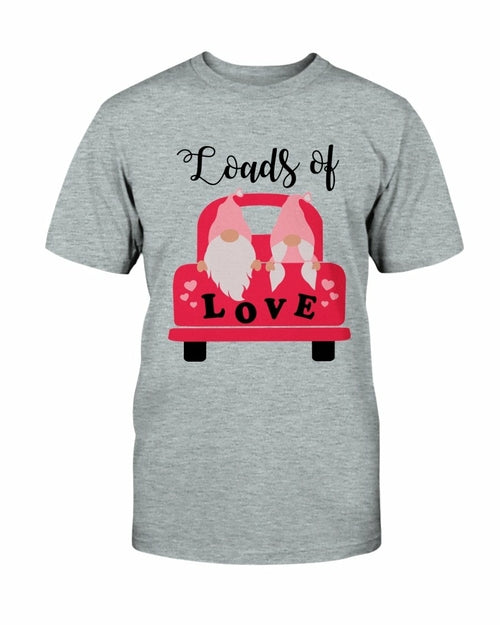 Loads Of Love Shirt