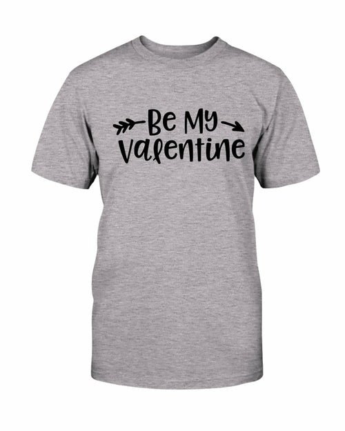 Be My Valentine Shirt