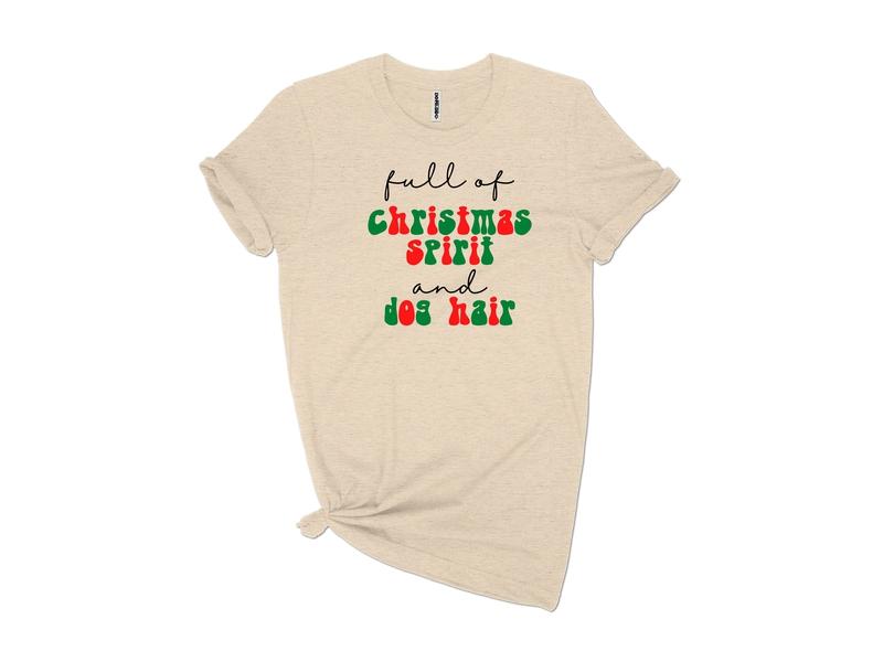 Christmas Spirit and Dog Hair Tee